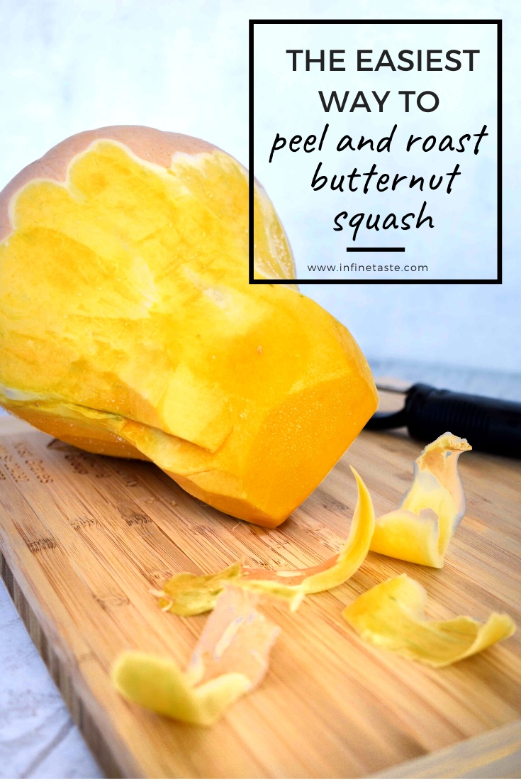 the easiest way to peel and roast butternut squash